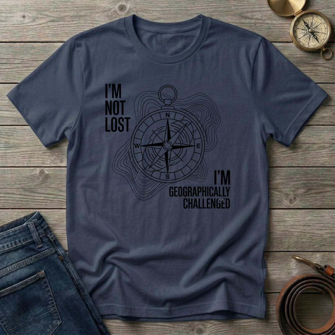 IM NOT LOST T-SHIRT