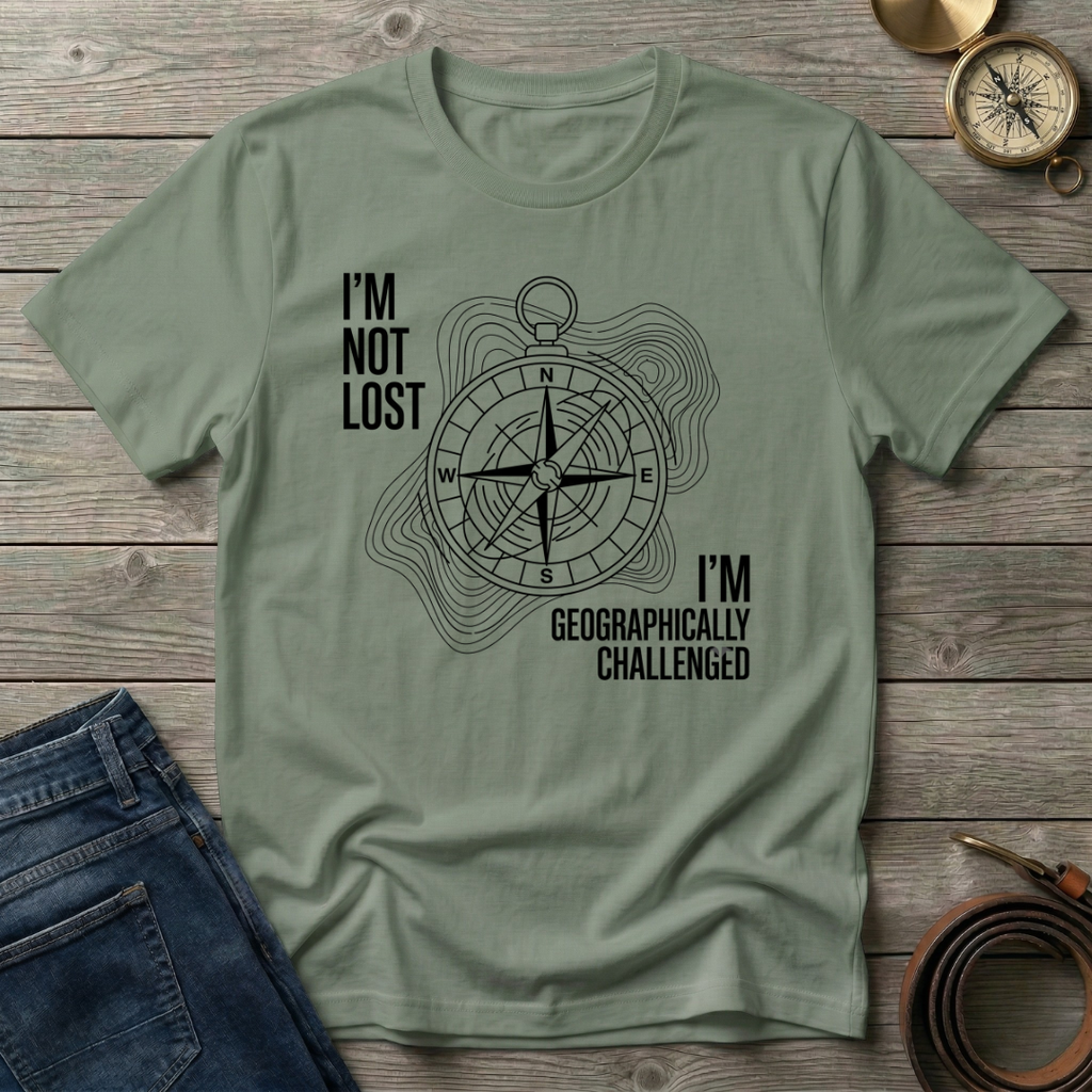 IM NOT LOST T-SHIRT
