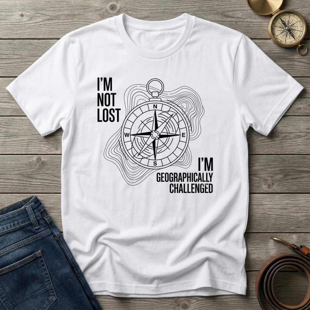 IM NOT LOST T-SHIRT