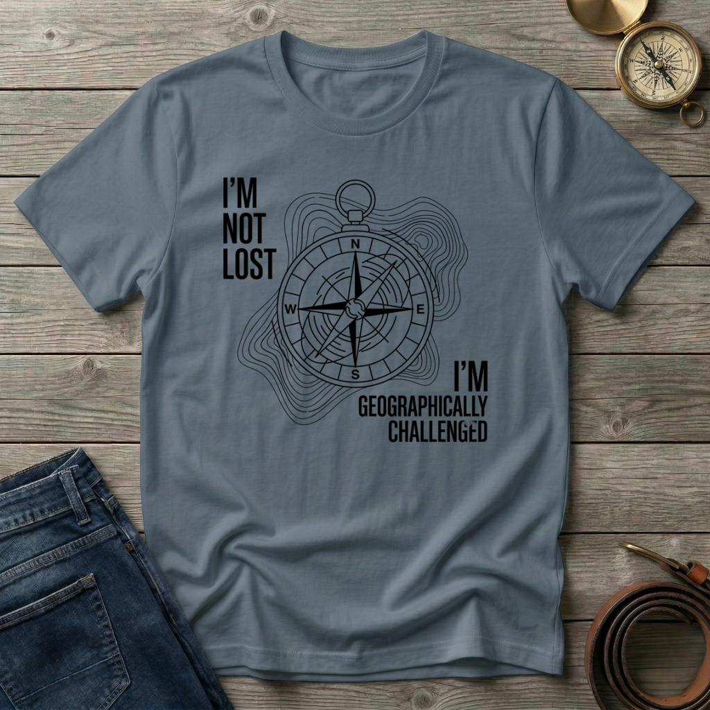 IM NOT LOST T-SHIRT