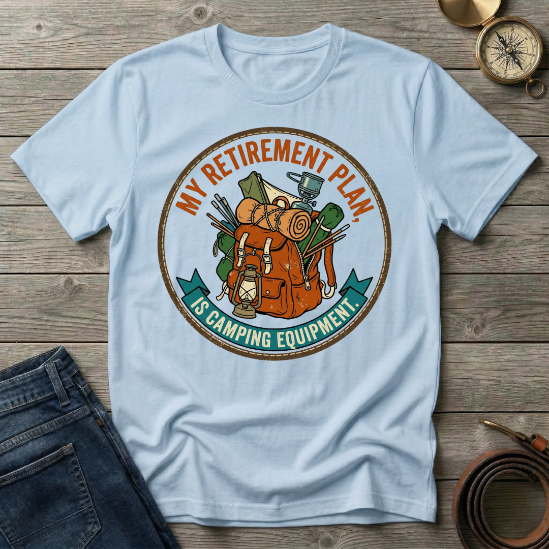 MY RETIREMENT PLAN T-SHIRT