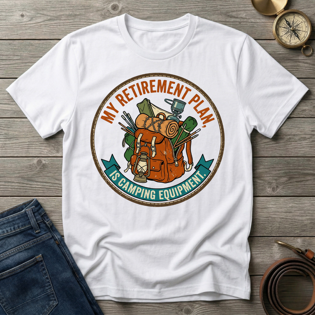 MY RETIREMENT PLAN T-SHIRT
