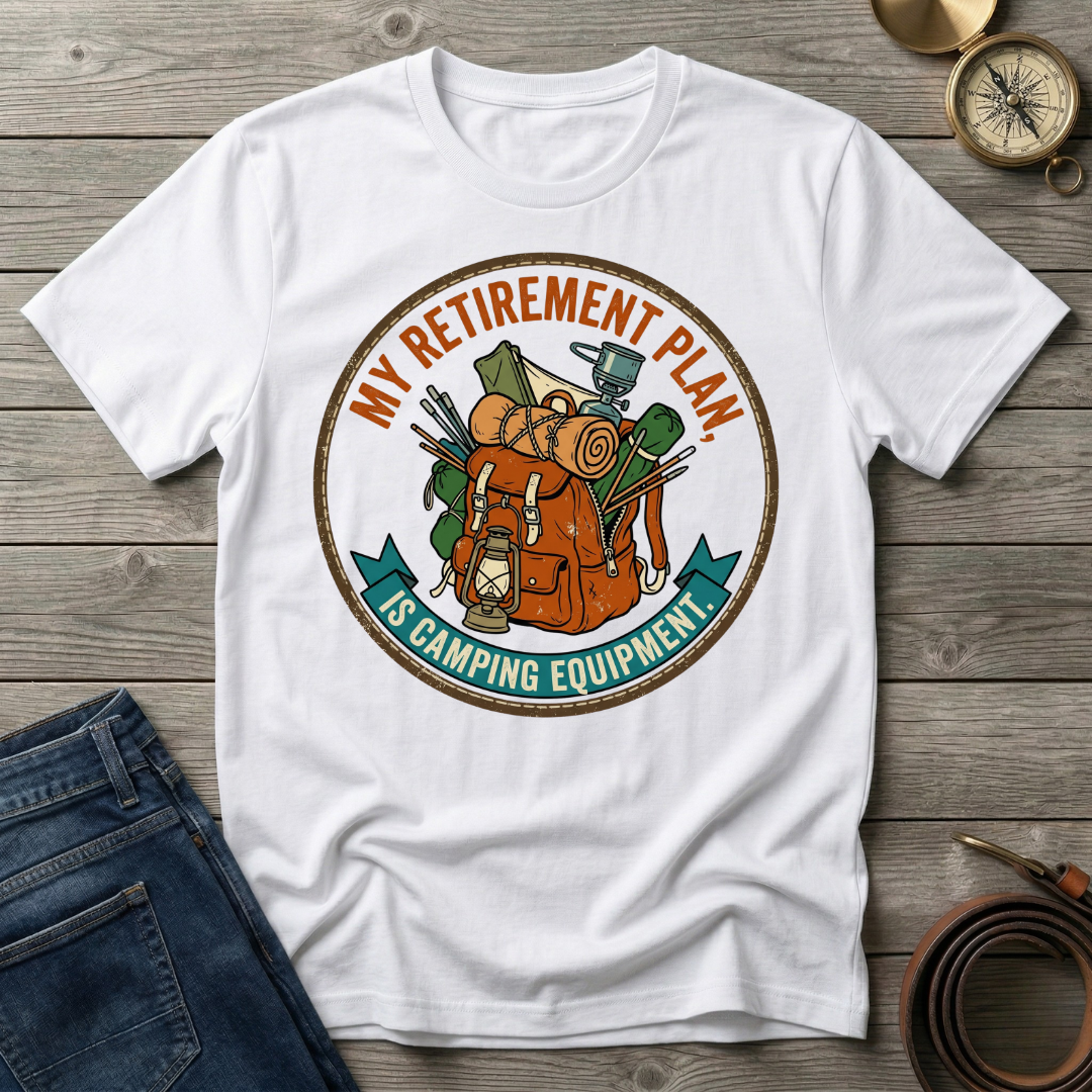 MY RETIREMENT PLAN T-SHIRT
