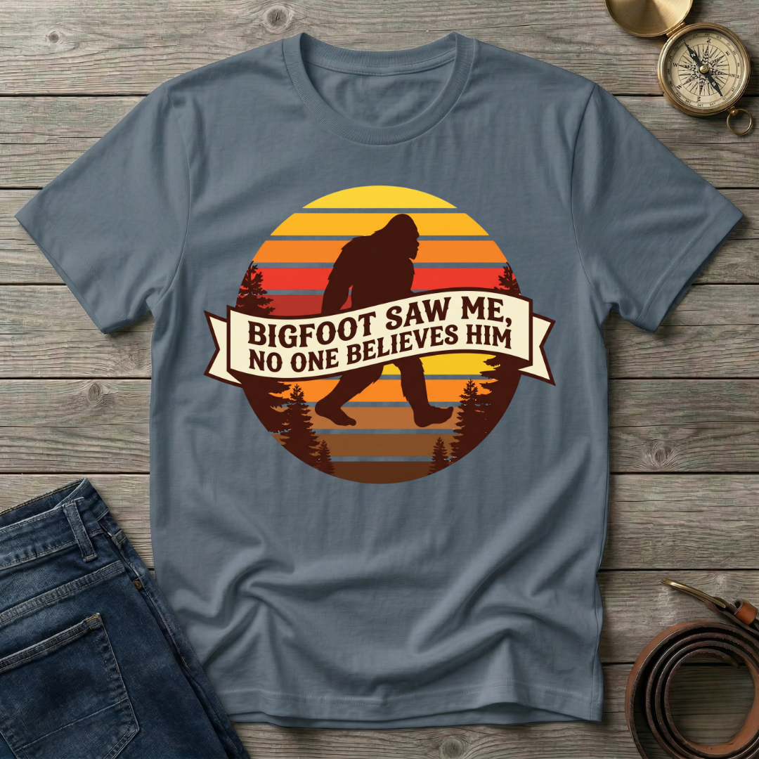 BIGFOOT SAW ME T-SHIRT