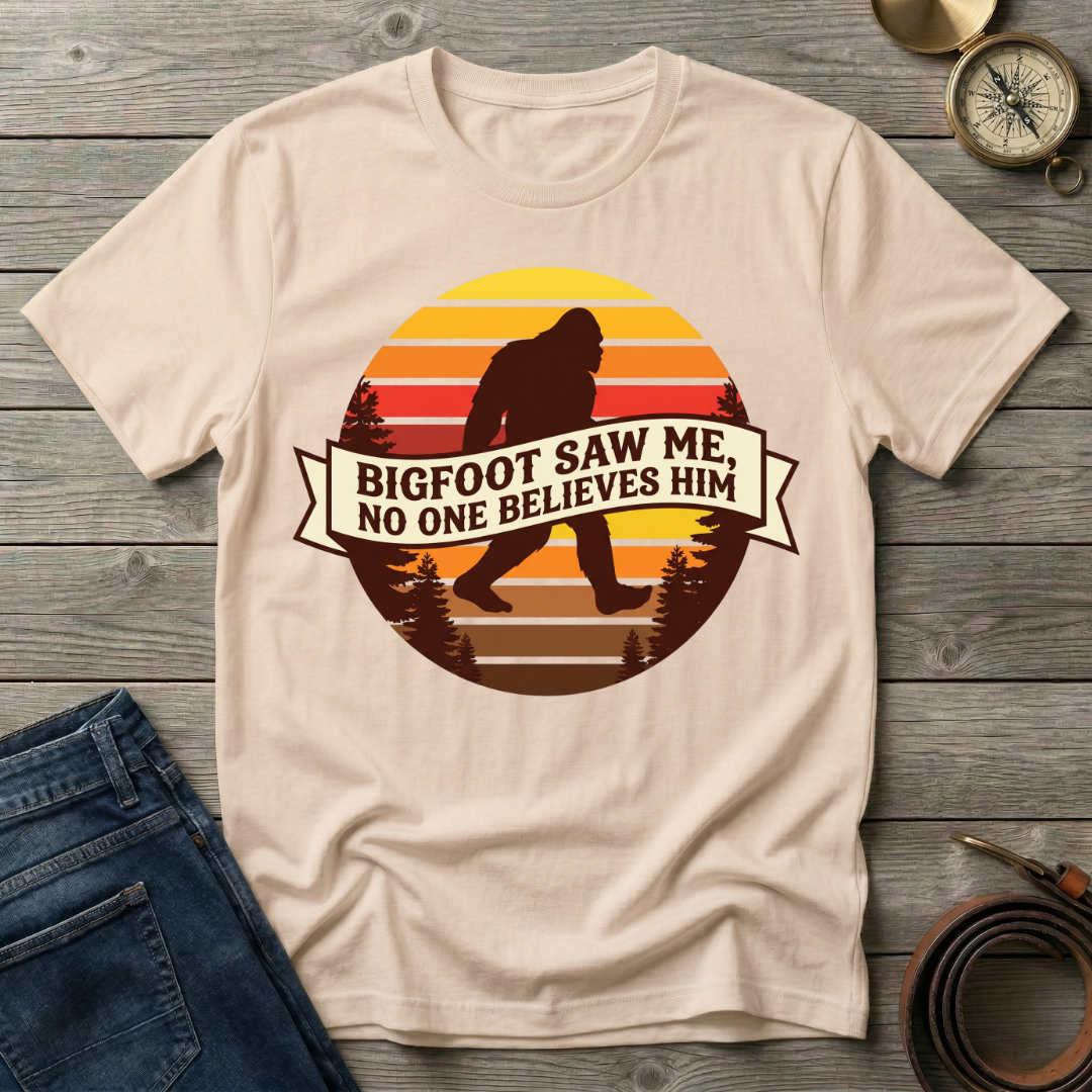 BIGFOOT SAW ME T-SHIRT