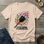 ITS NOT BURNED T-SHIRT