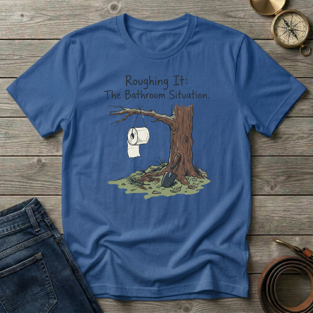 ROUGHING IT T-SHIRT