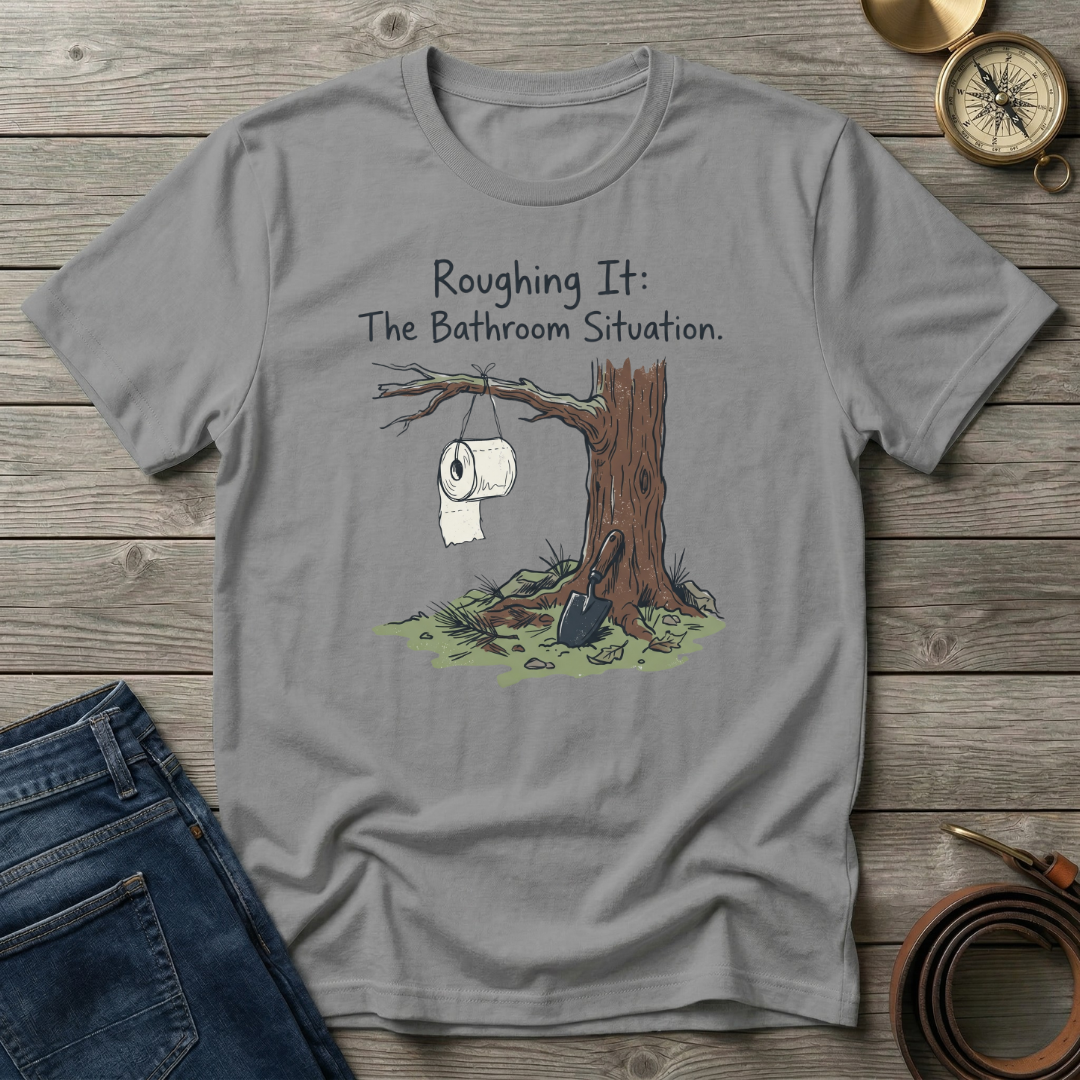 ROUGHING IT T-SHIRT