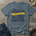 THE MOUNTAINS ARE CALLING T-SHIRT