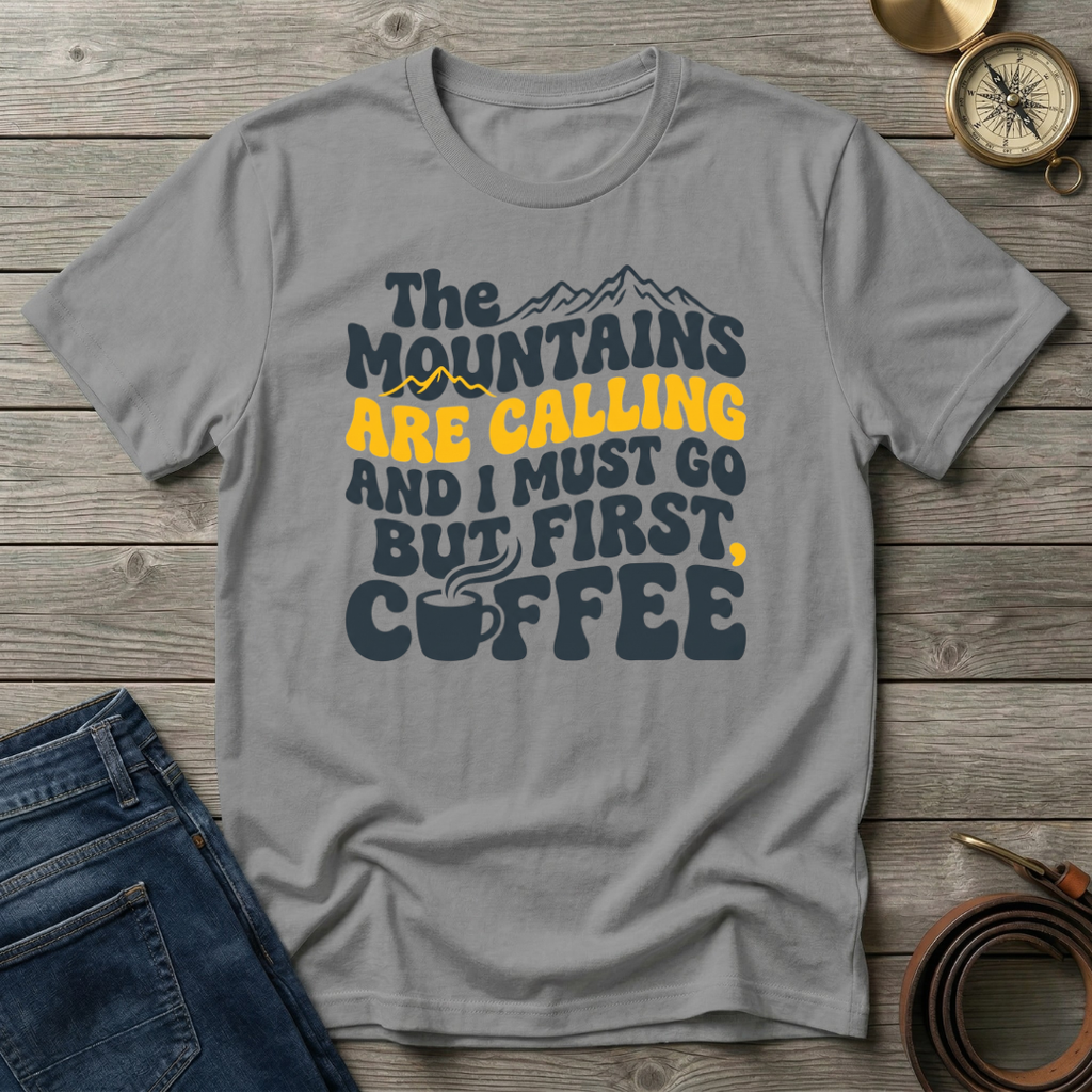 THE MOUNTAINS ARE CALLING T-SHIRT