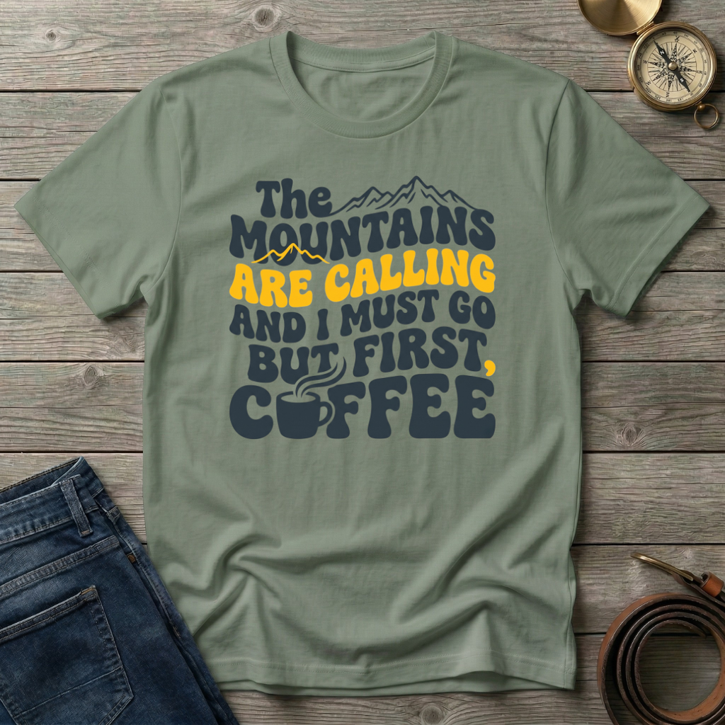 THE MOUNTAINS ARE CALLING T-SHIRT