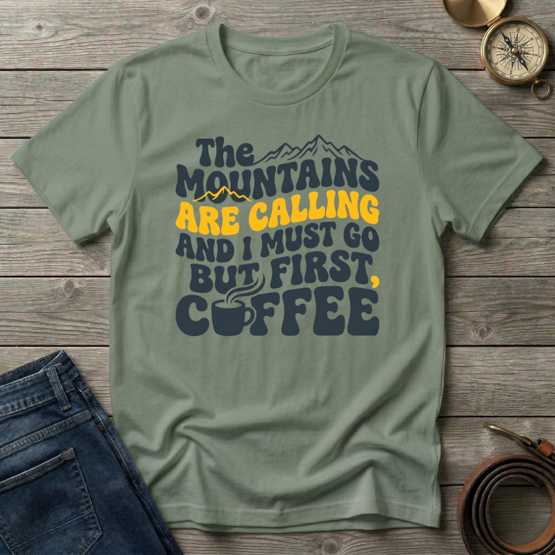 THE MOUNTAINS ARE CALLING T-SHIRT