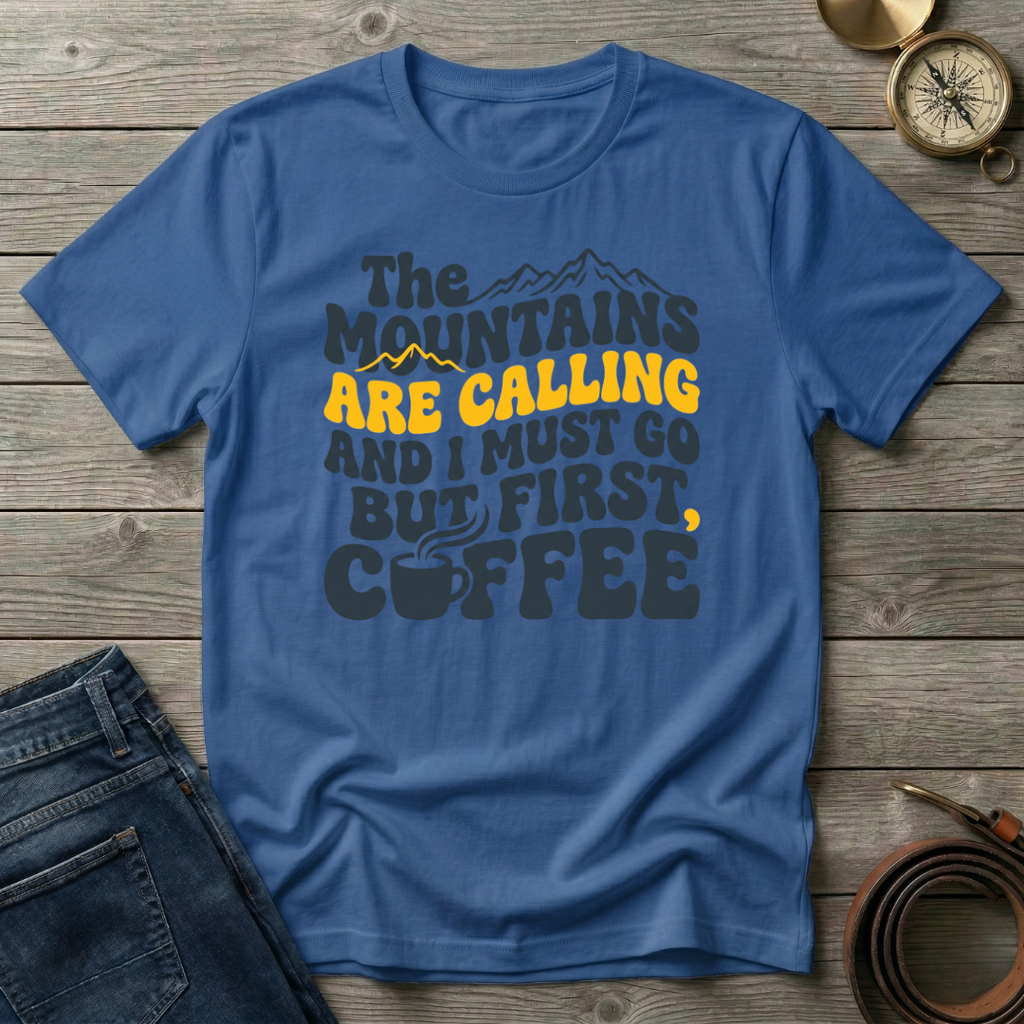 THE MOUNTAINS ARE CALLING T-SHIRT