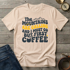THE MOUNTAINS ARE CALLING T-SHIRT