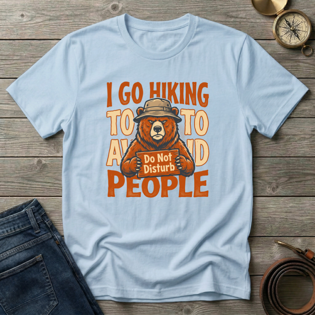 HIKING TO AVOID PEOPLE T-SHIRT