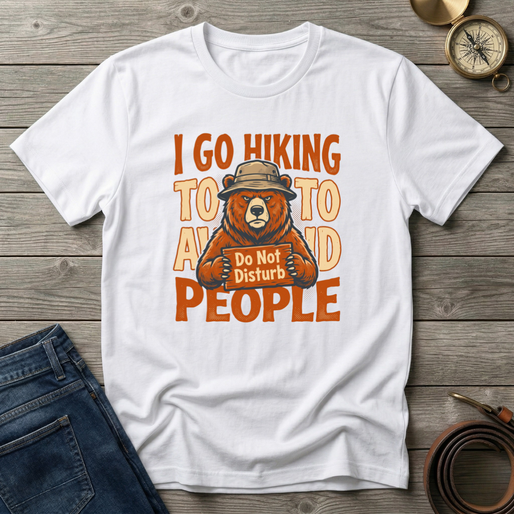 HIKING TO AVOID PEOPLE T-SHIRT