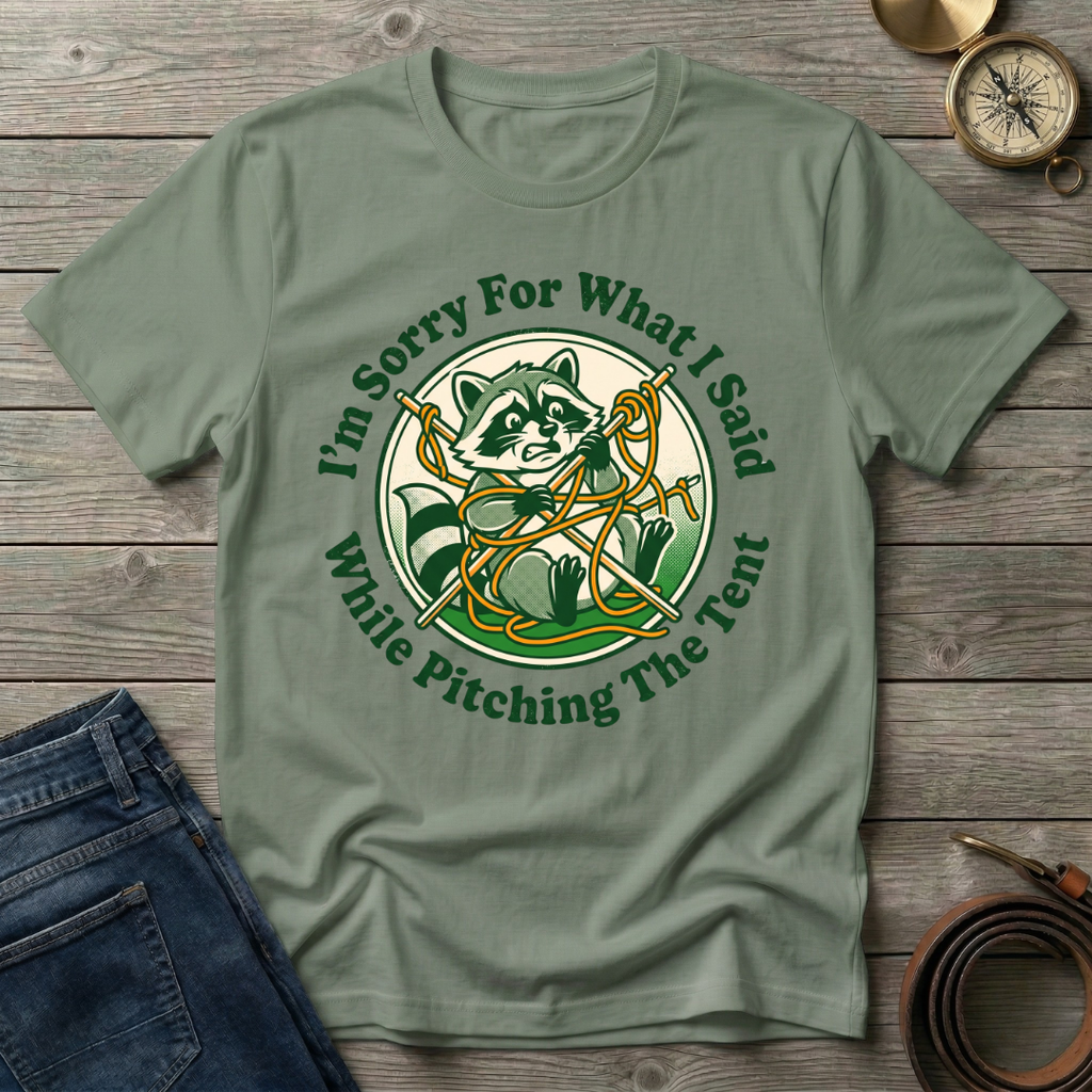 I'M SORRY FOR WHAT I SAID T-SHIRT