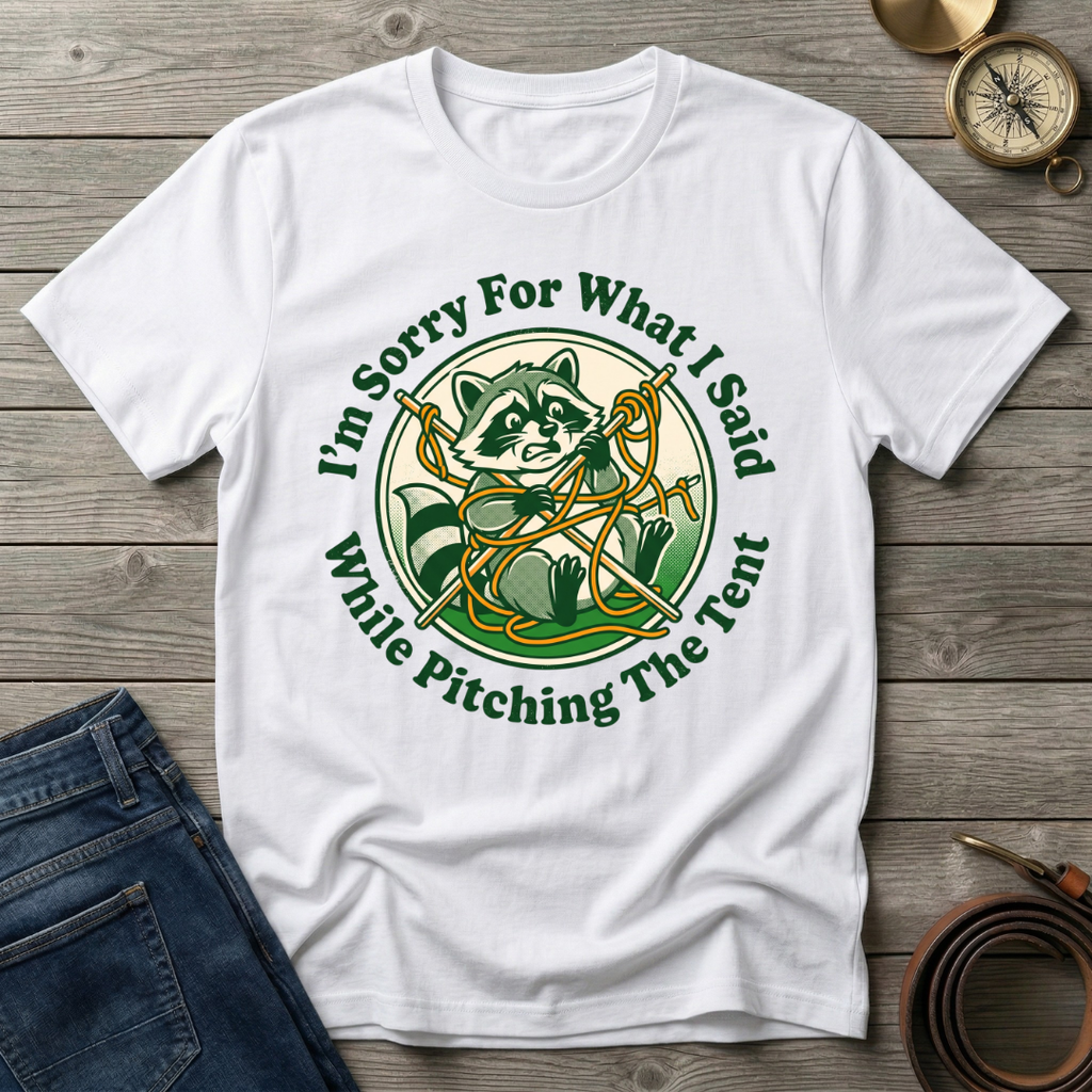 I'M SORRY FOR WHAT I SAID T-SHIRT