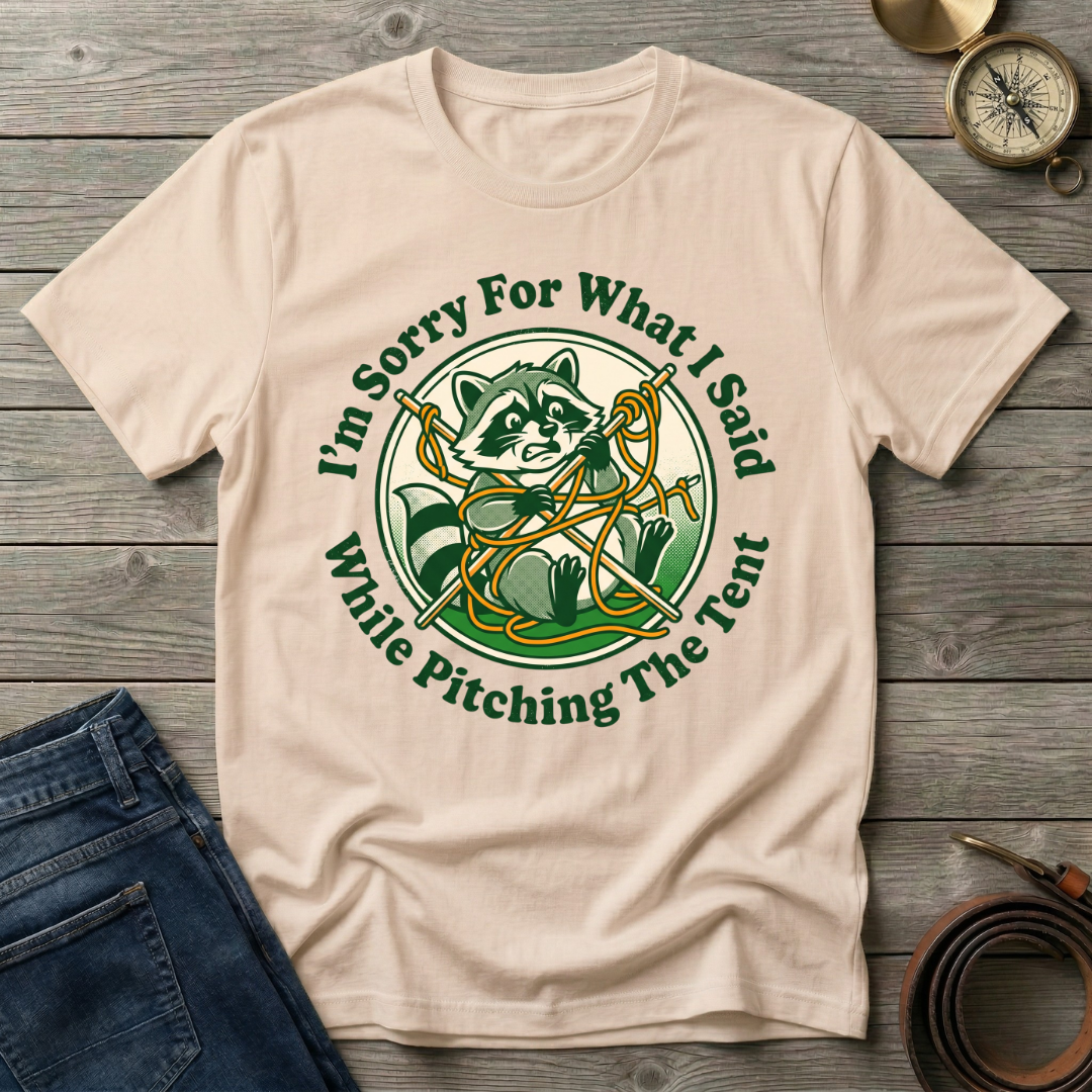 I'M SORRY FOR WHAT I SAID T-SHIRT