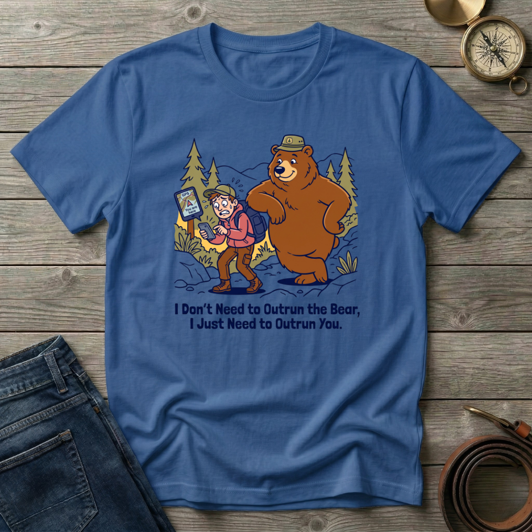 JUST NEED TO OUTRUN YOU T-SHIRT