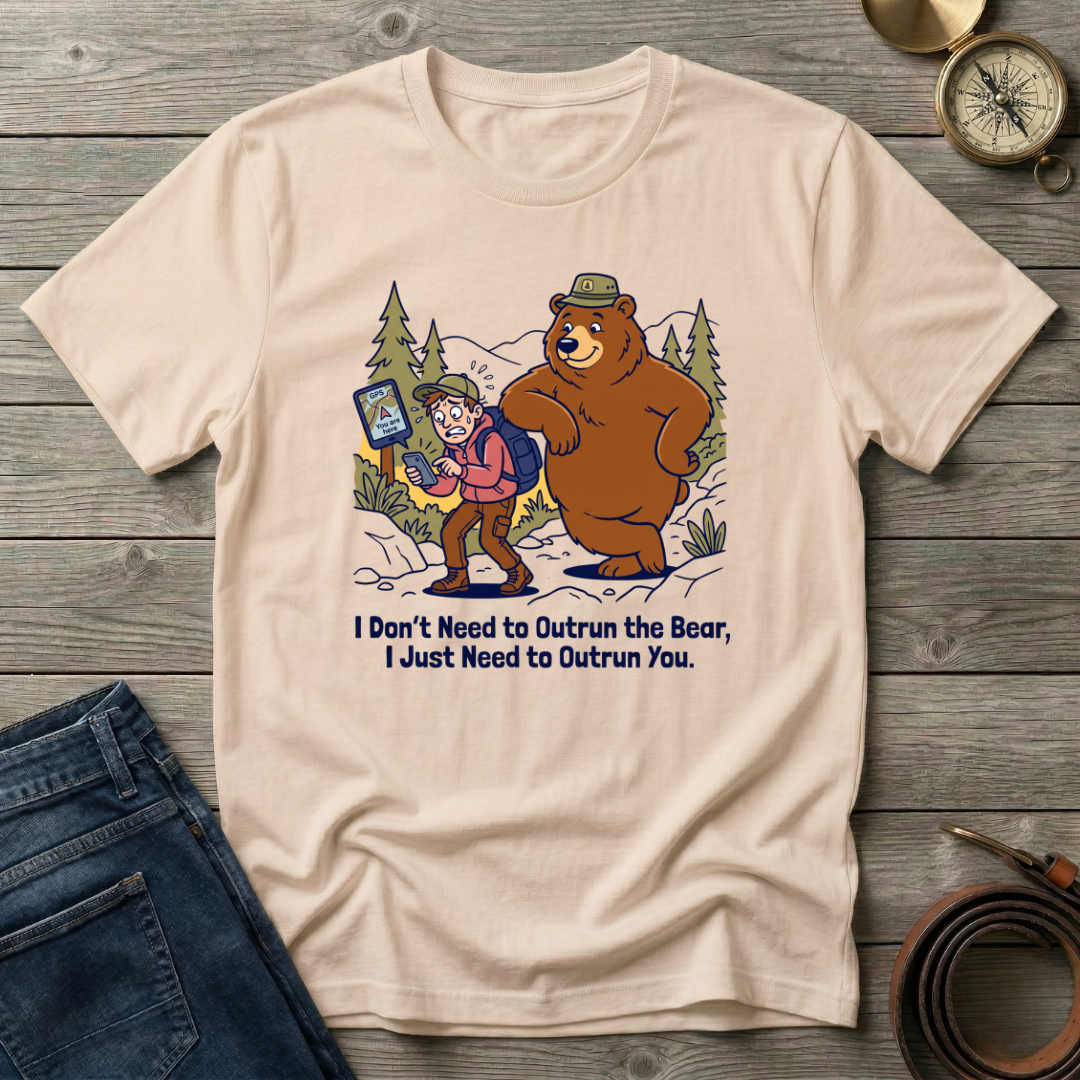 JUST NEED TO OUTRUN YOU T-SHIRT