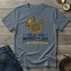 NOT ALL WHO WANDER T-SHIRT