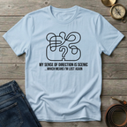 I'M LOST AGAIN T-SHIRT