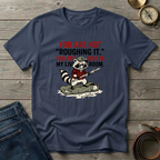 NOT ROUGHING IT T-SHIRT