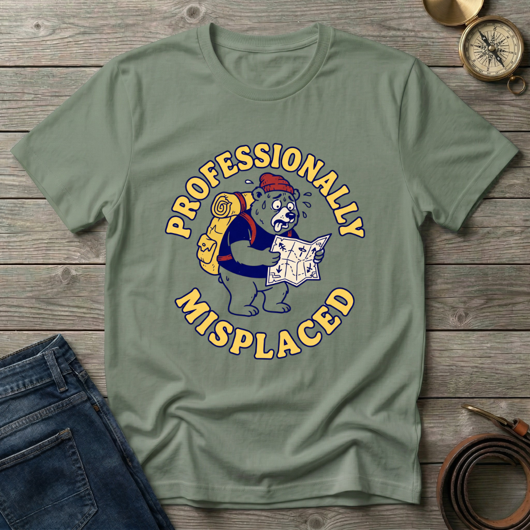 PROFESSIONALLY MISPLACED T-SHIRT
