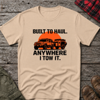 BUILT TO HAUL T-SHIRT