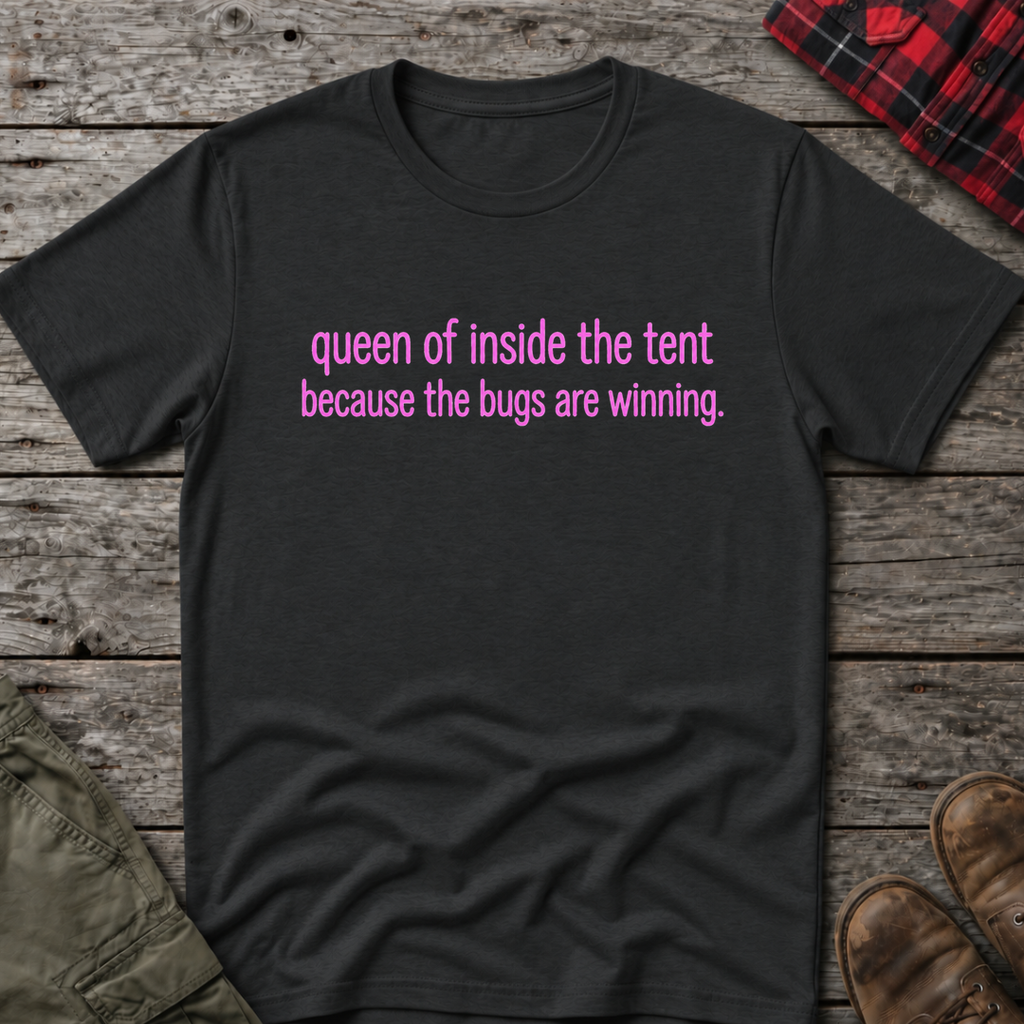 QUEEN OF INSIDE THE TENT T-SHIRT