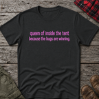 QUEEN OF INSIDE THE TENT T-SHIRT