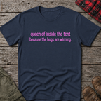 QUEEN OF INSIDE THE TENT T-SHIRT