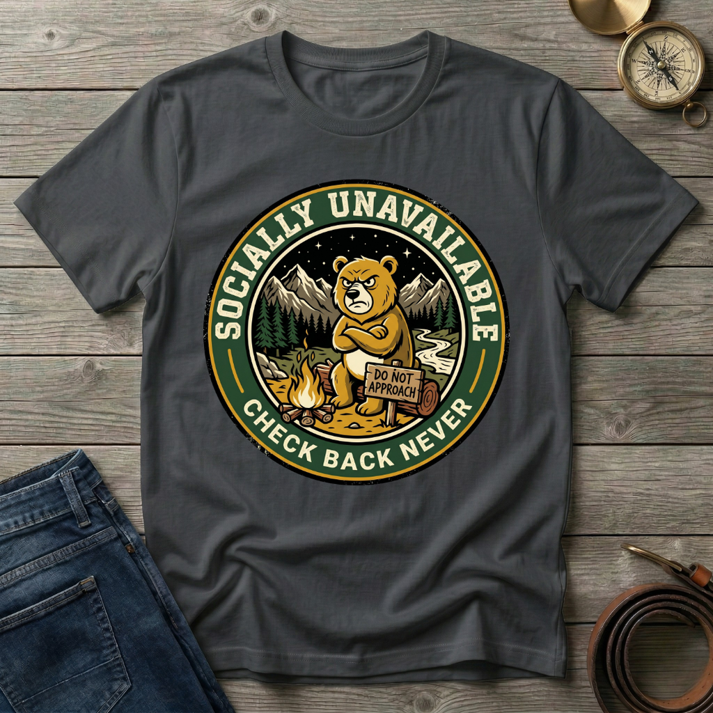 SOCIALLY UNAVAILABLE T-SHIRT