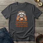 100% CHANCE OF NEEDING COFFEE T-SHIRT