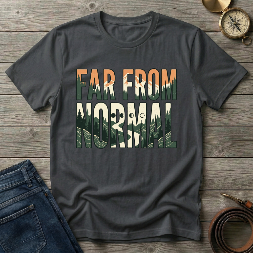 FAR FROM NORMAL T-SHIRT