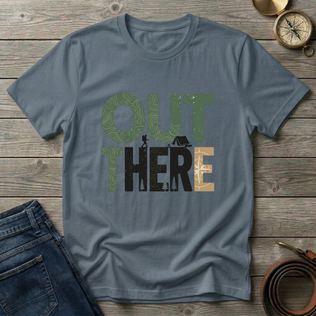 OUT THERE T-SHIRT