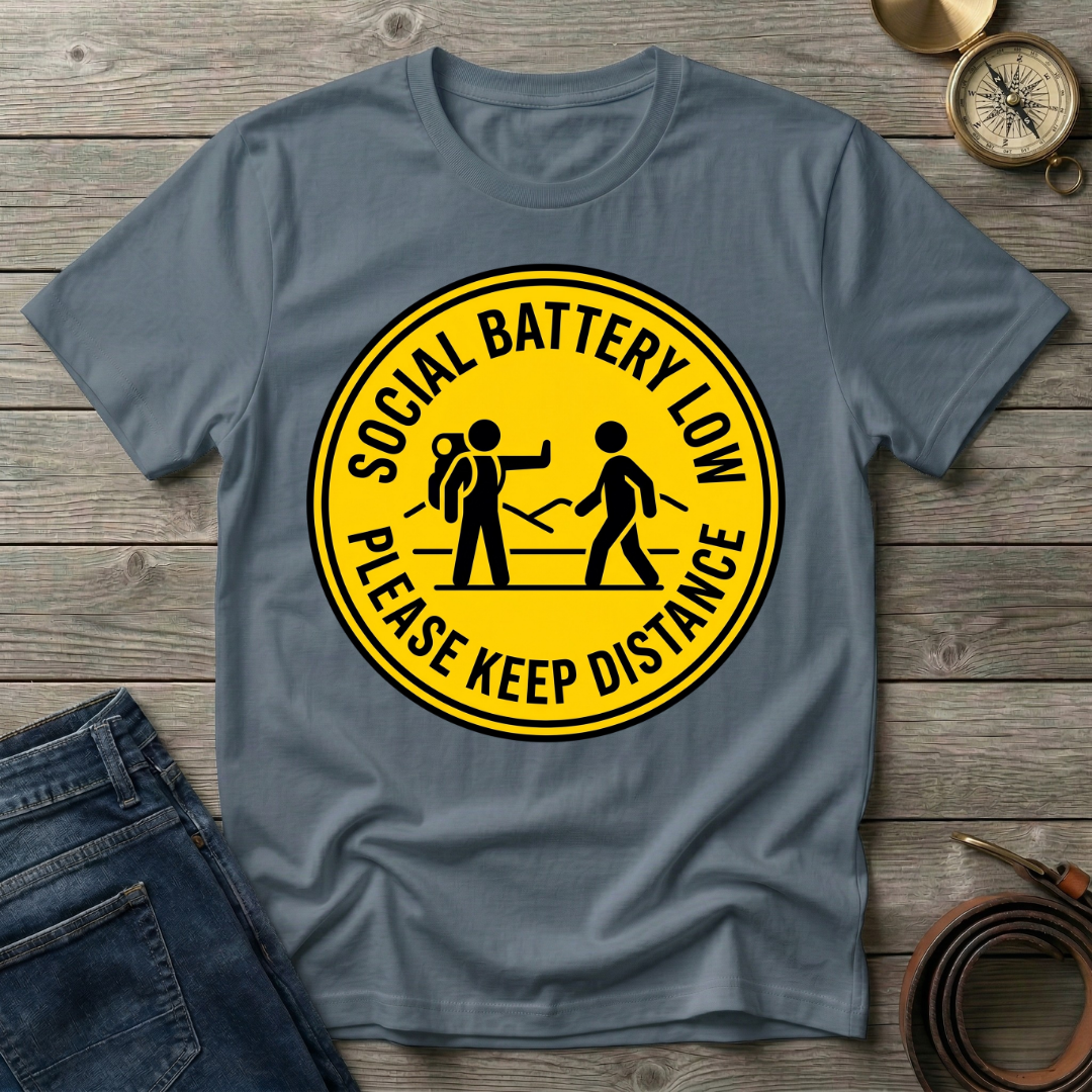 SOCIAL BATTERY LOW  T-SHIRT