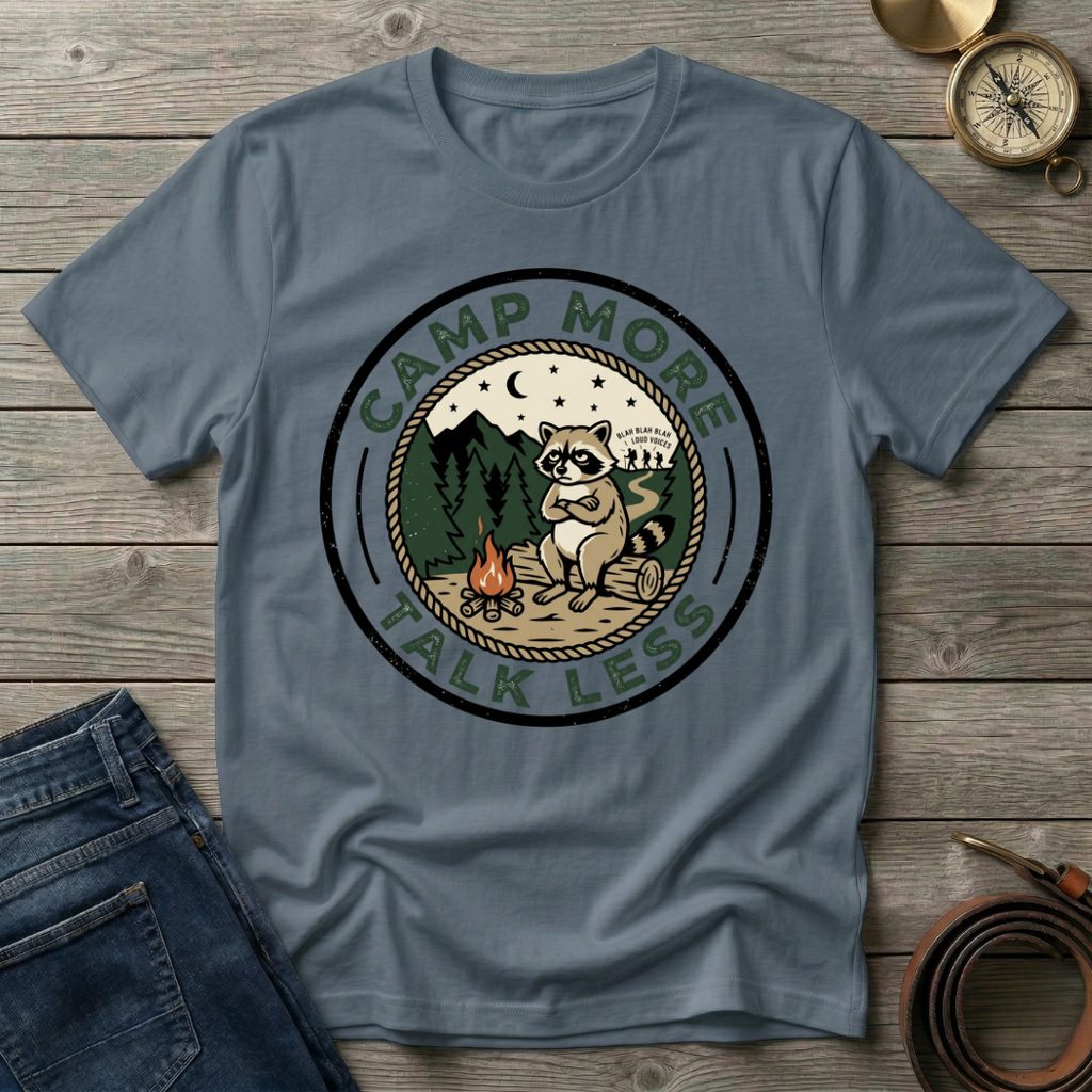 CAMP MORE TALK LESS T-SHIRT