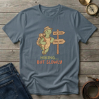HIKING BUT SLOWLY T-SHIRT
