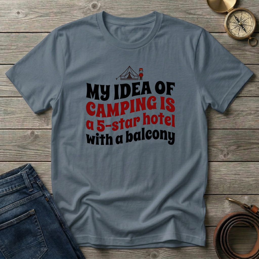 MY IDEA OF CAMPING T-SHIRT
