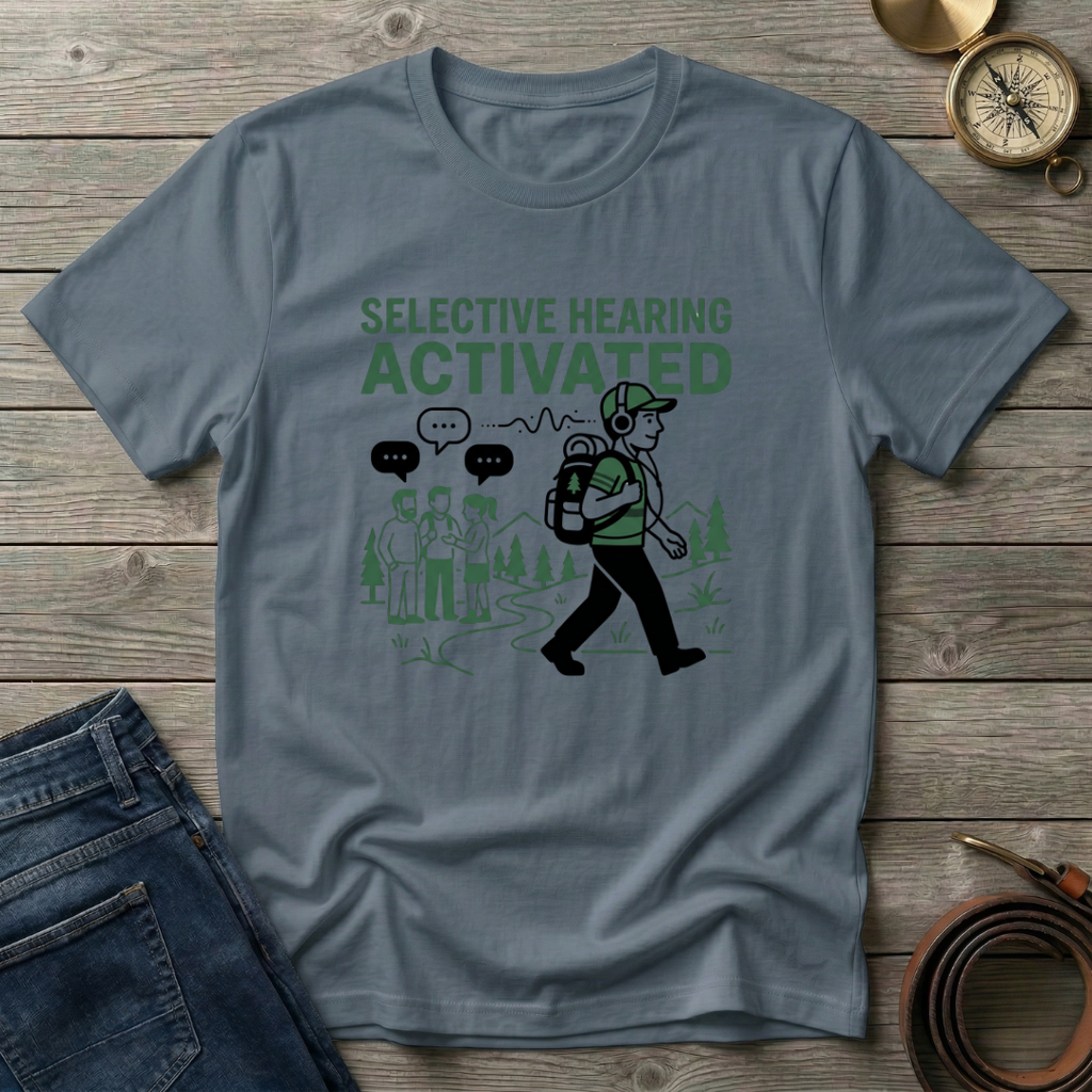 SELECTIVE HEARING ACTIVATED T-SHIRT