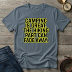 CAMPING IS GREAT T-SHIRT