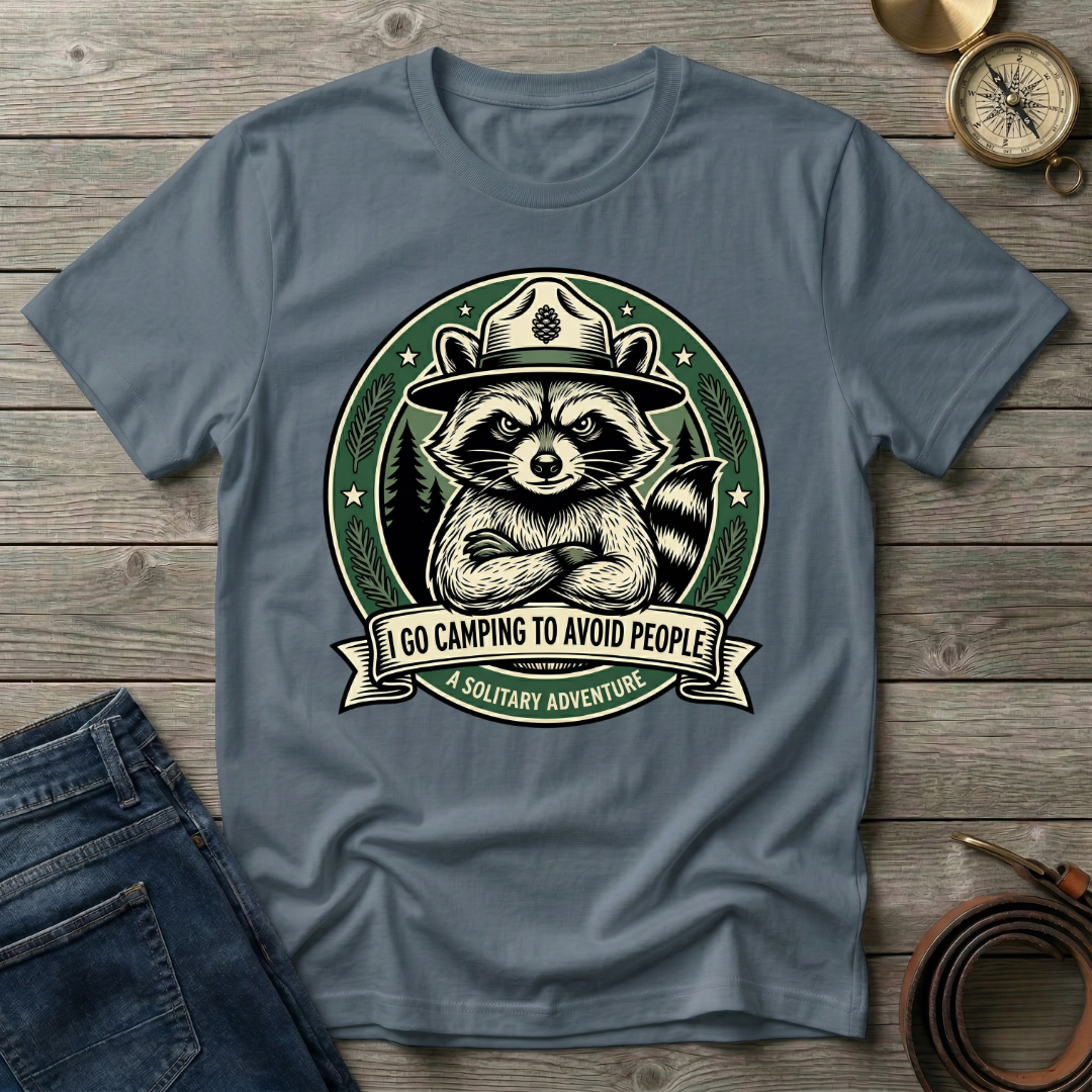 I GO CAMPING TO AVOID PEOPLE T-SHIRT