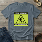 SOCIAL DISTANCING T-SHIRT