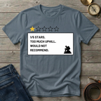 WOULD NOT RECOMEND T-SHIRT