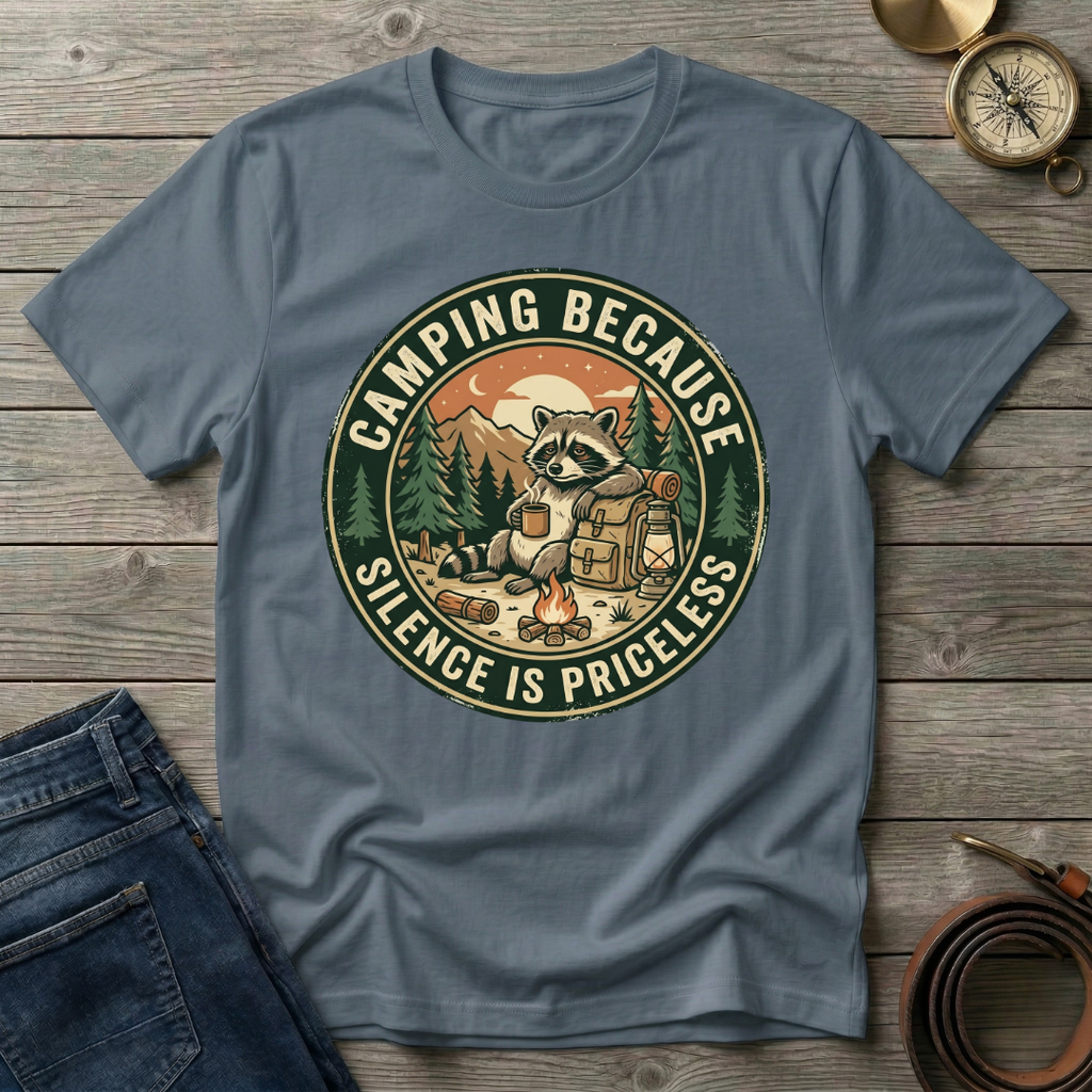 CAMPING BECAUSE SILENCE IS PRICELESS T-SHIRT
