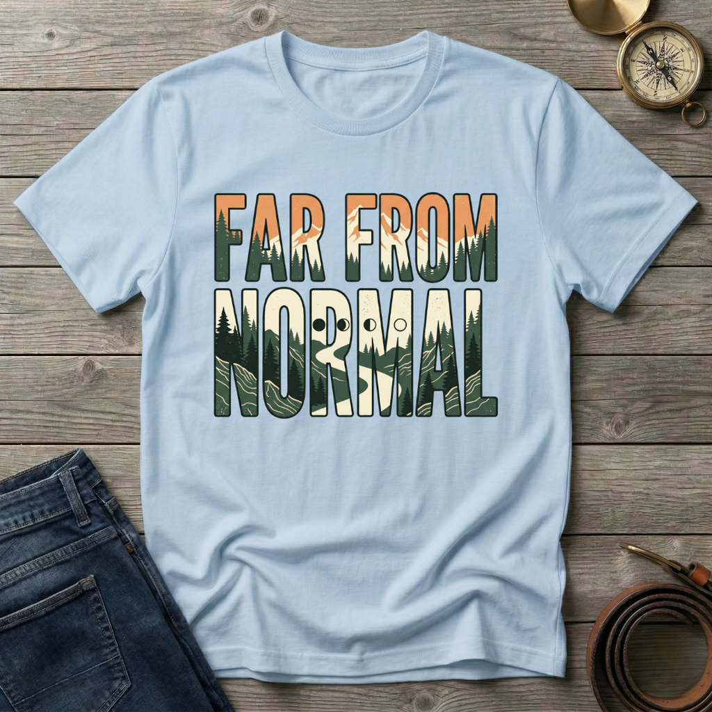 FAR FROM NORMAL T-SHIRT