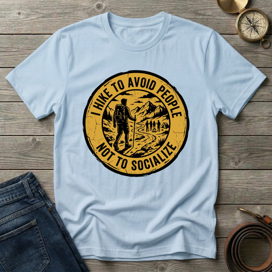 I HIKE TO AVOID PEOPLE T-SHIRT