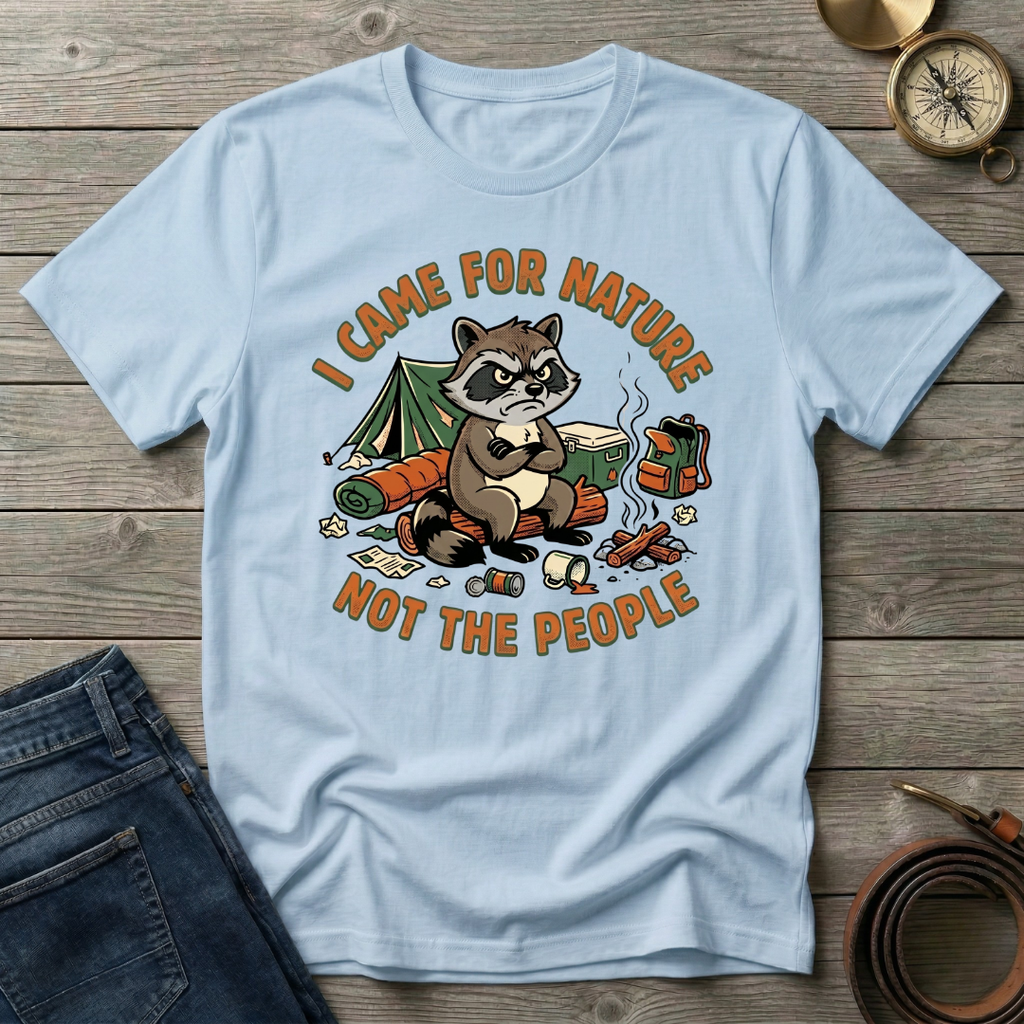 I CAME FOR NATURET-SHIRT